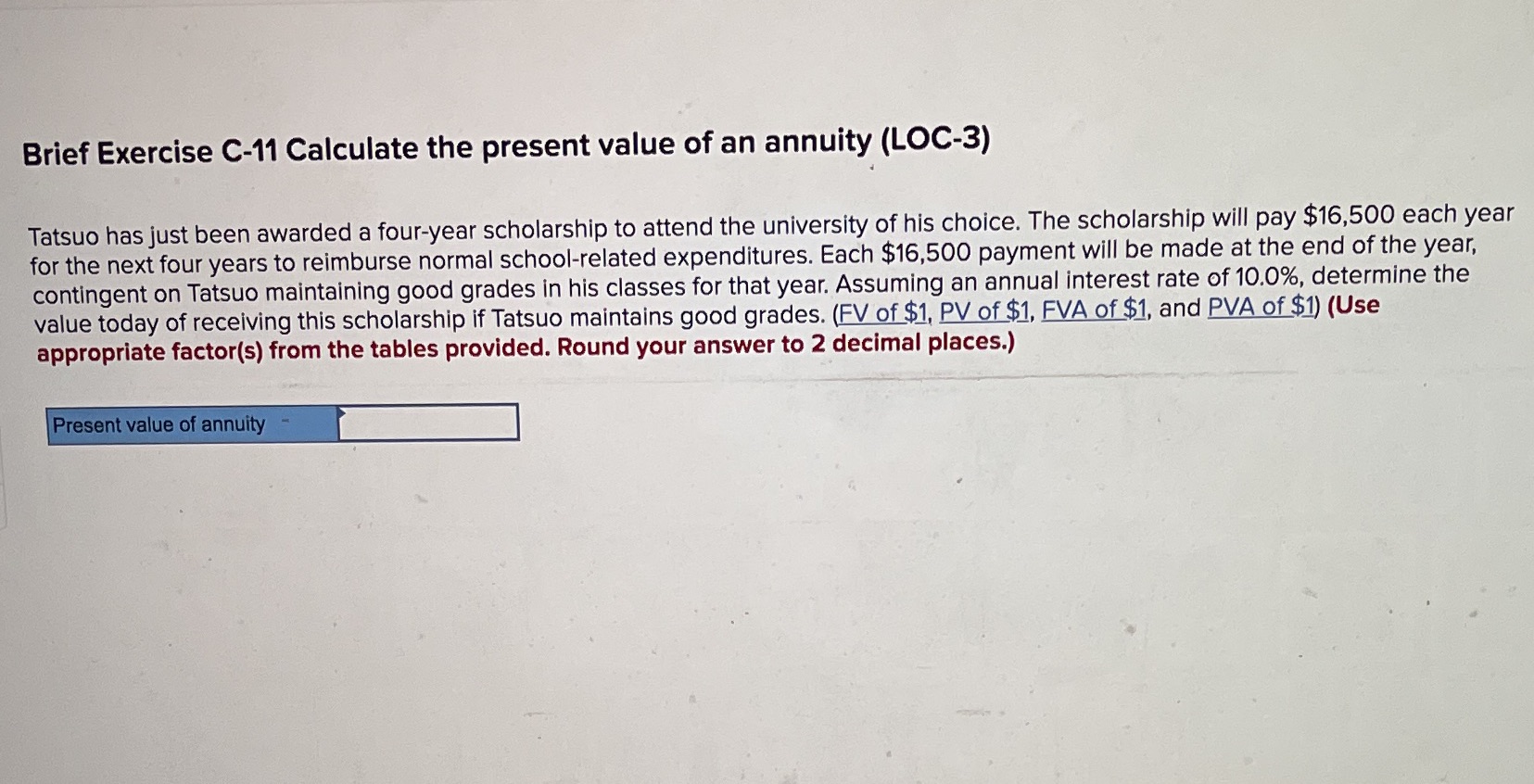 Brief Exercise C-11 Calculate the present value