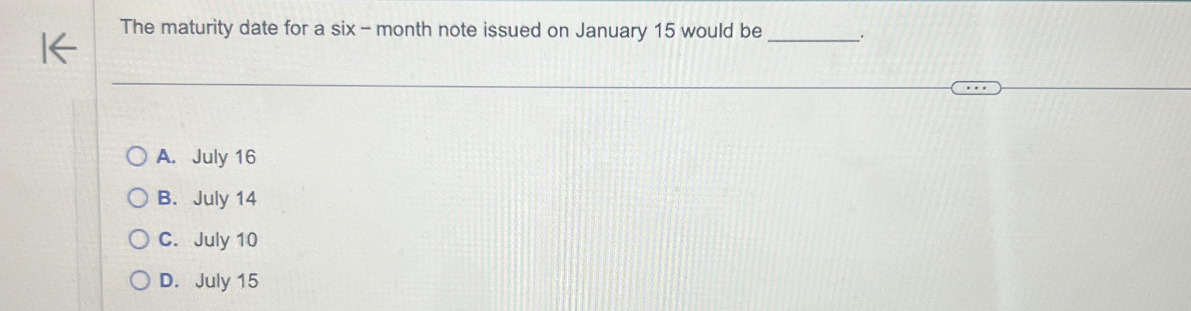 The maturity date for a six - month note issued