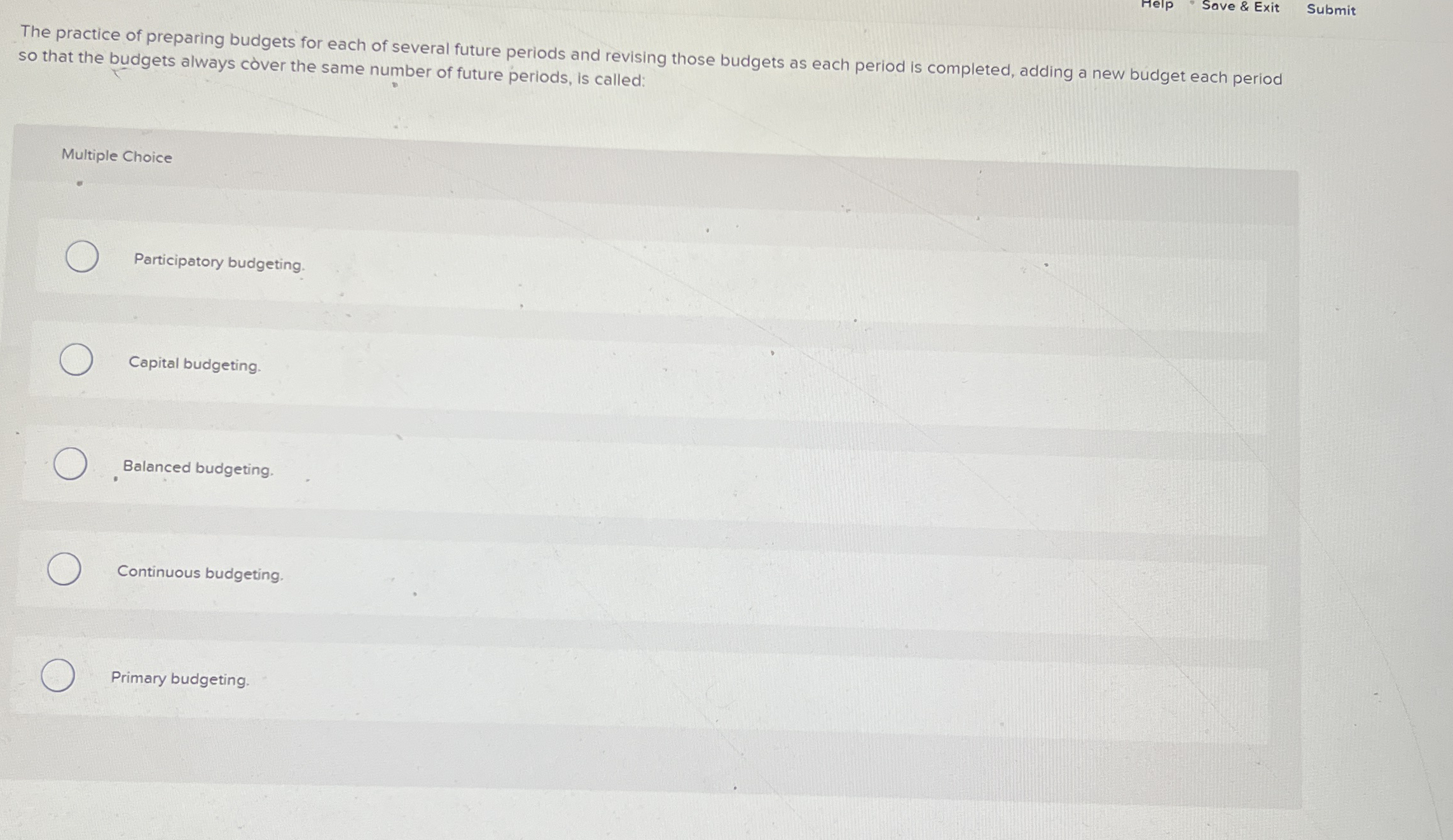 Help Save & Exit Submit The practice of preparing