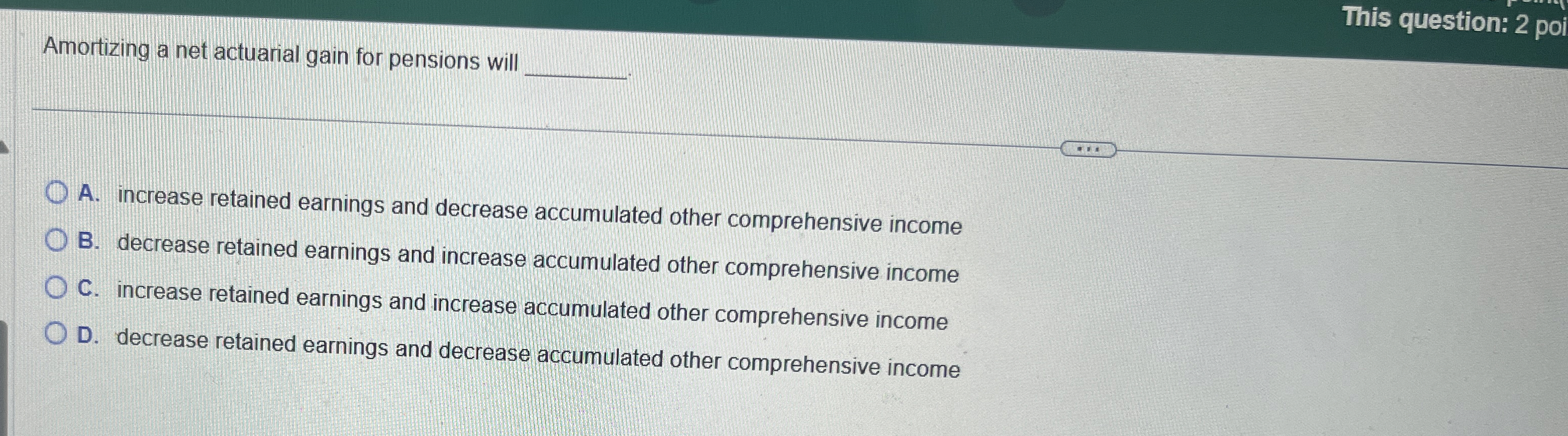 Amortizing a net actuarial gain for pensions will