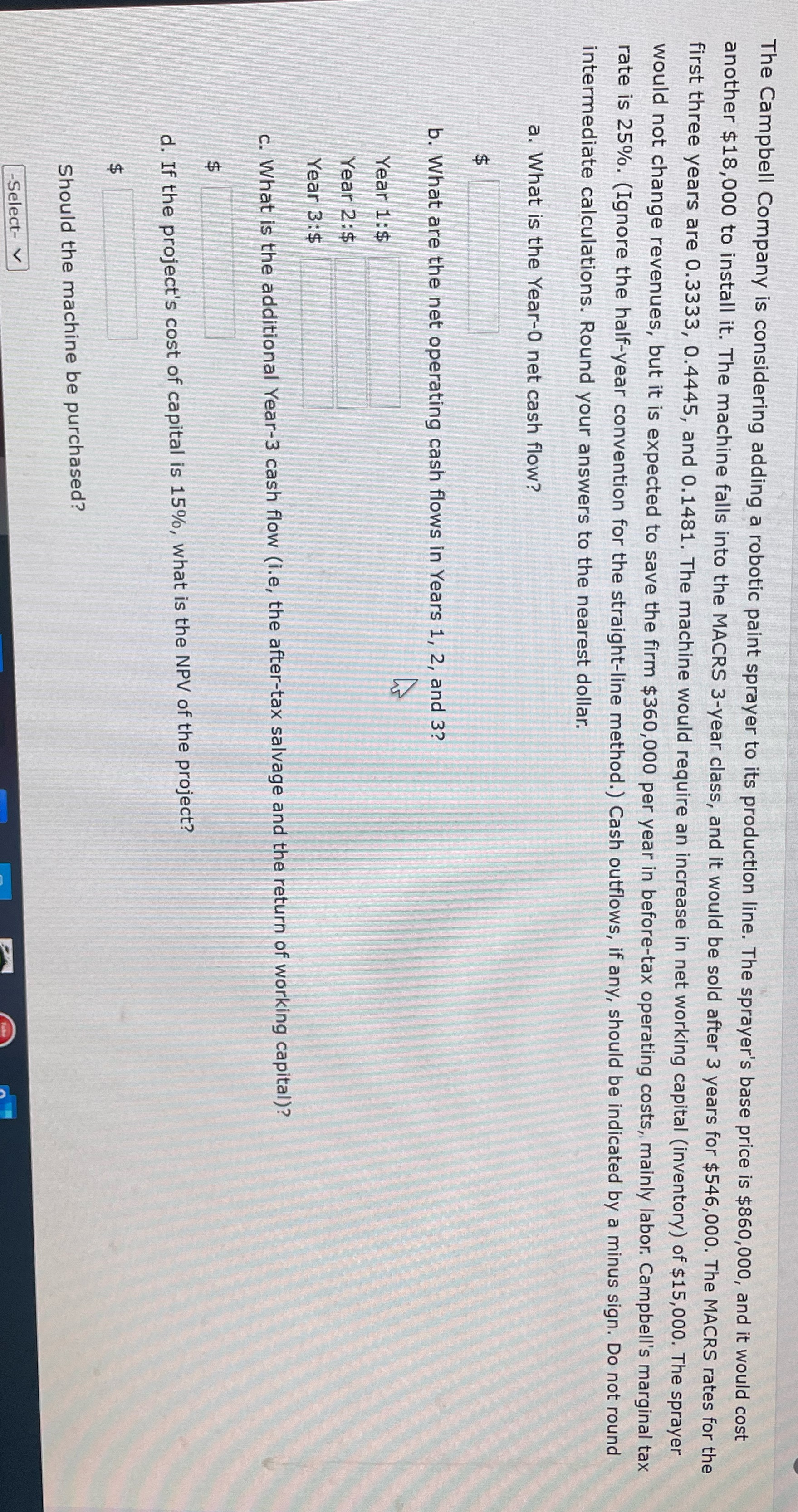 The Campbell Company is considering adding a