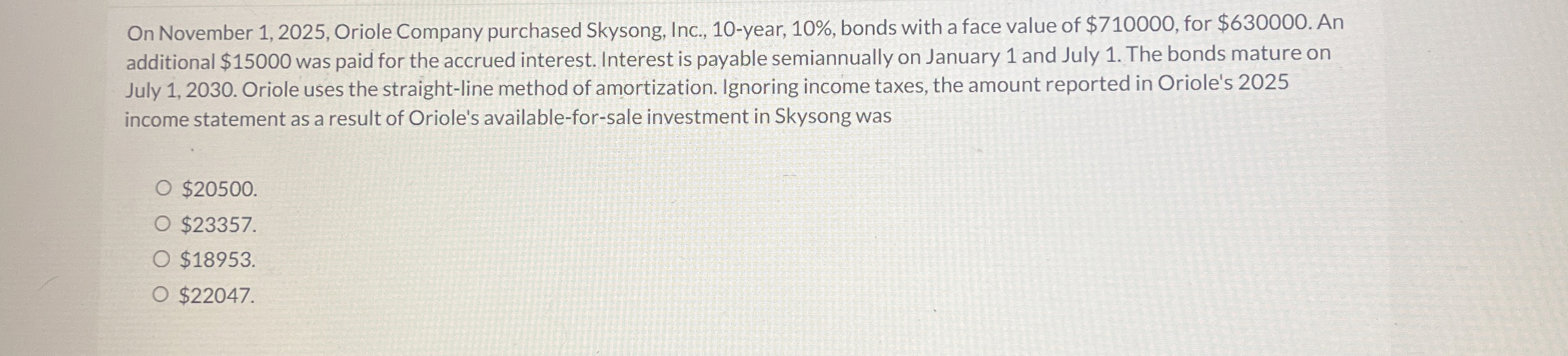 On November 1 , 2 0 2 5 , Oriole Company