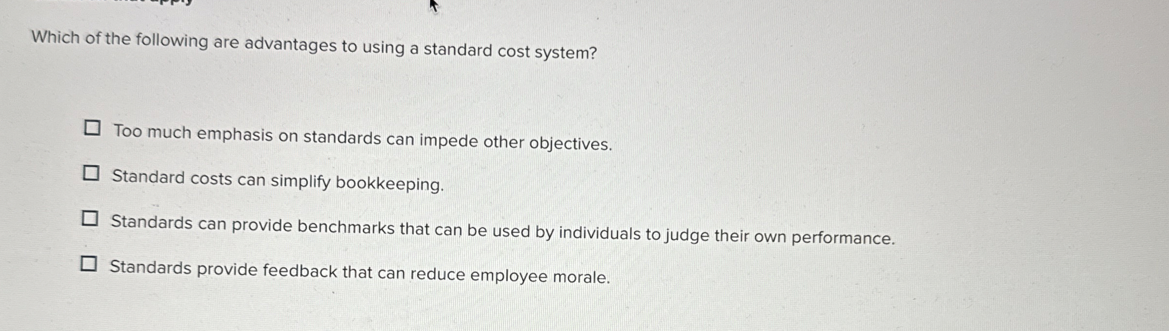 Which of the following are advantages to using a