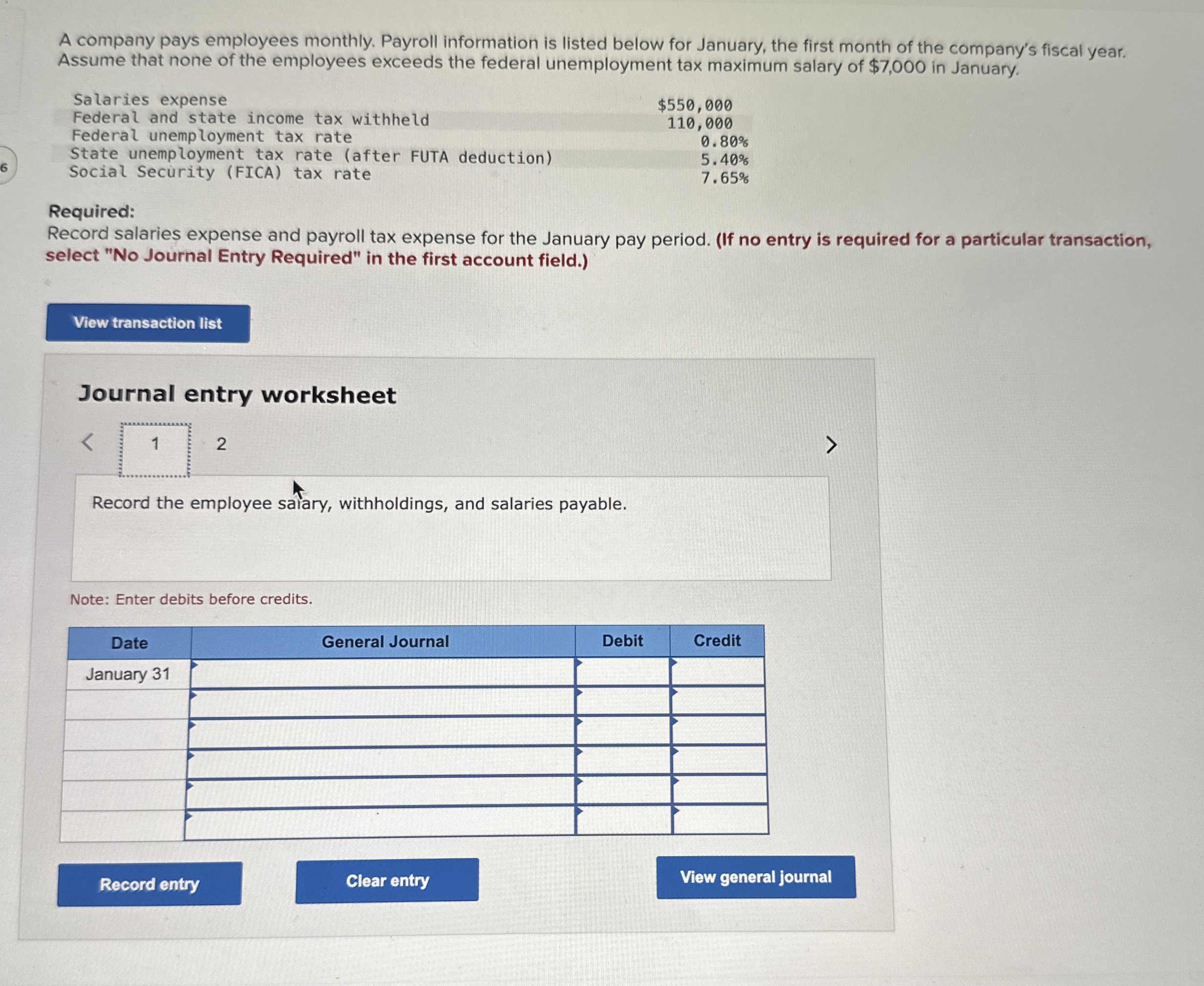 A company pays employees monthly. Payroll