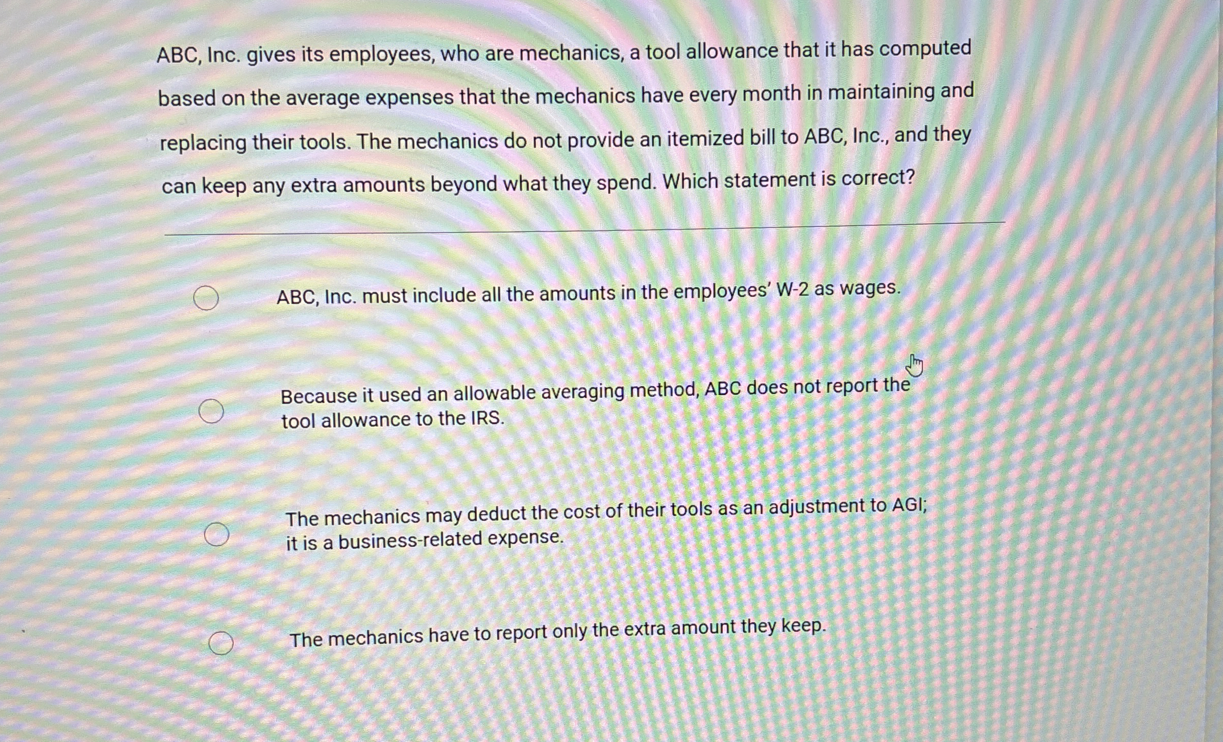 ABC, Inc. gives its employees, who are mechanics,