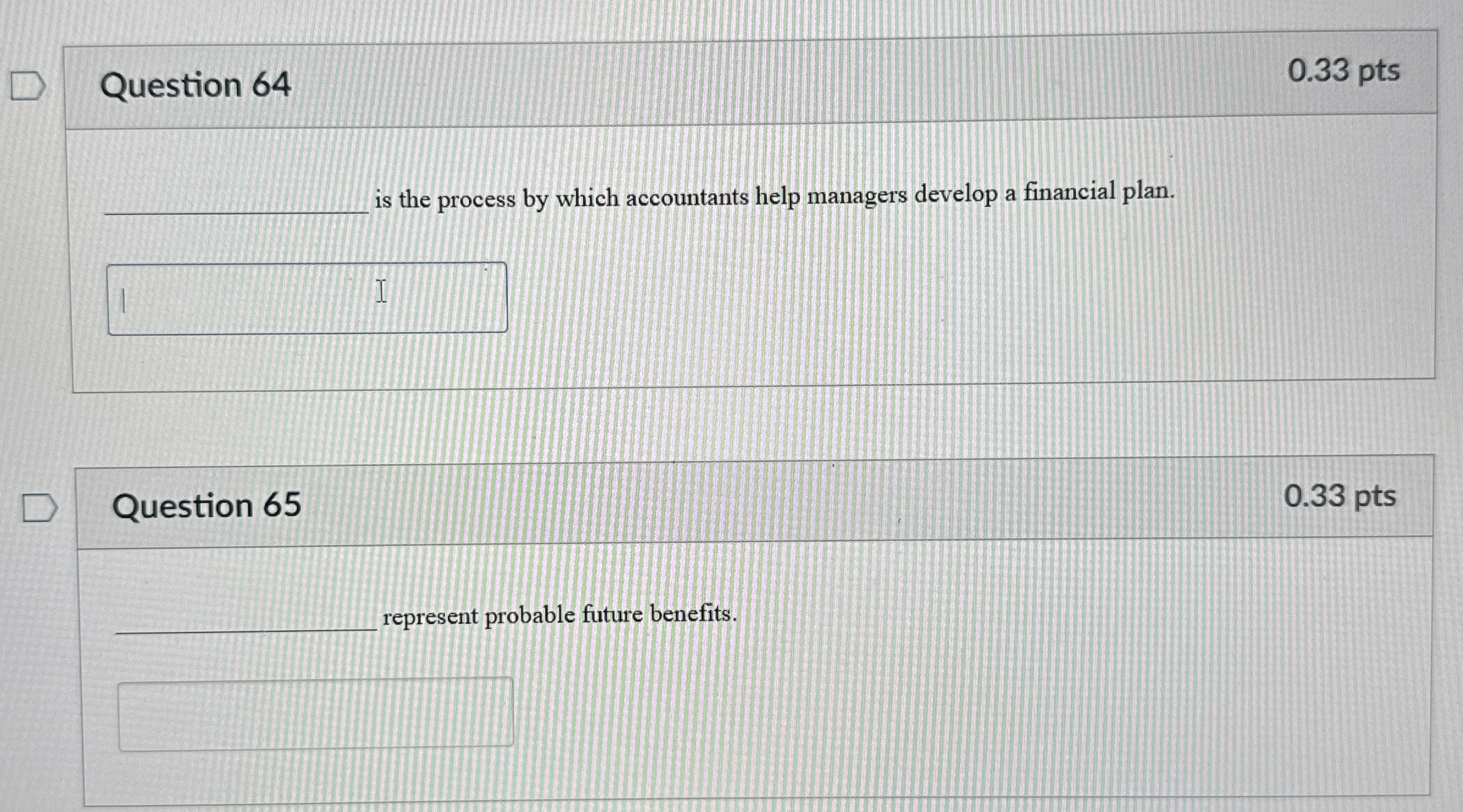 Question 6 4 0 . 3 3 pts is the process by which