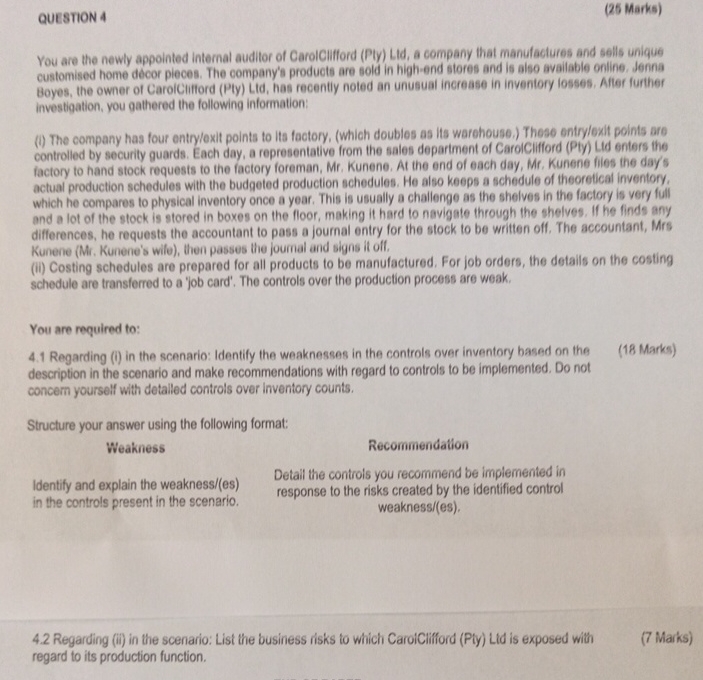 QUESTION 4 ( 2 5 Marks ) You are the newly