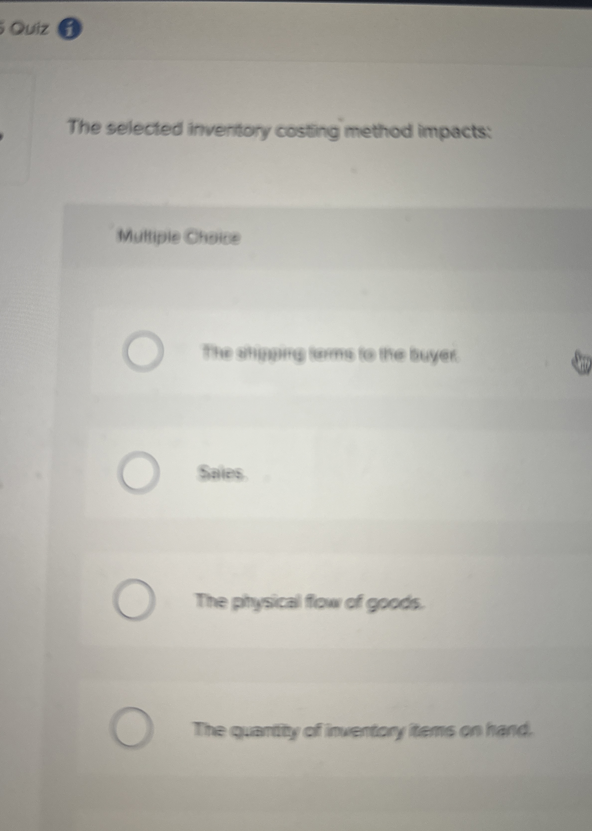 Ouiz ( 3 ) The selected inventory costing method