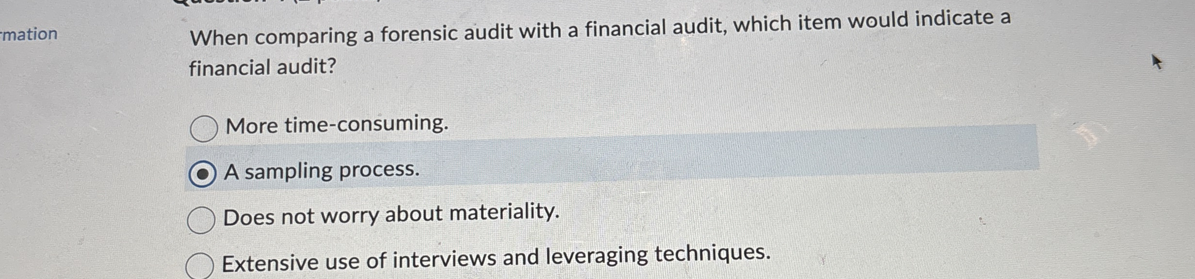 When comparing a forensic audit with a financial