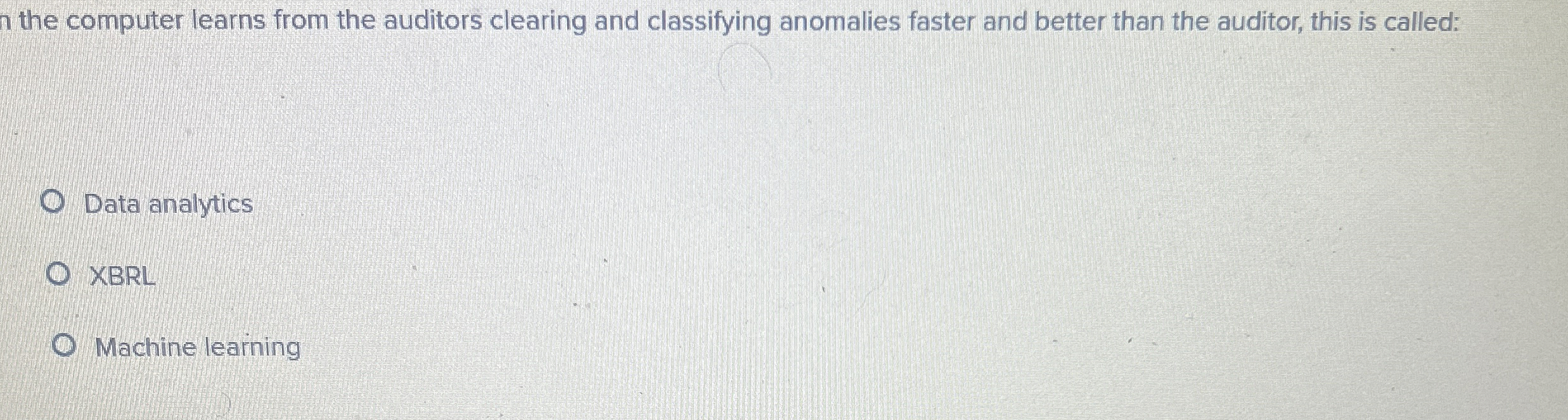 1 the computer learns from the auditors clearing