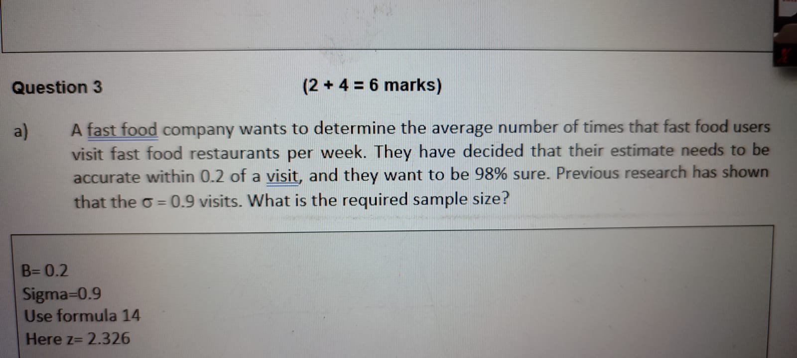Question 3 (2 + 4 = 6 marks) a A fast food