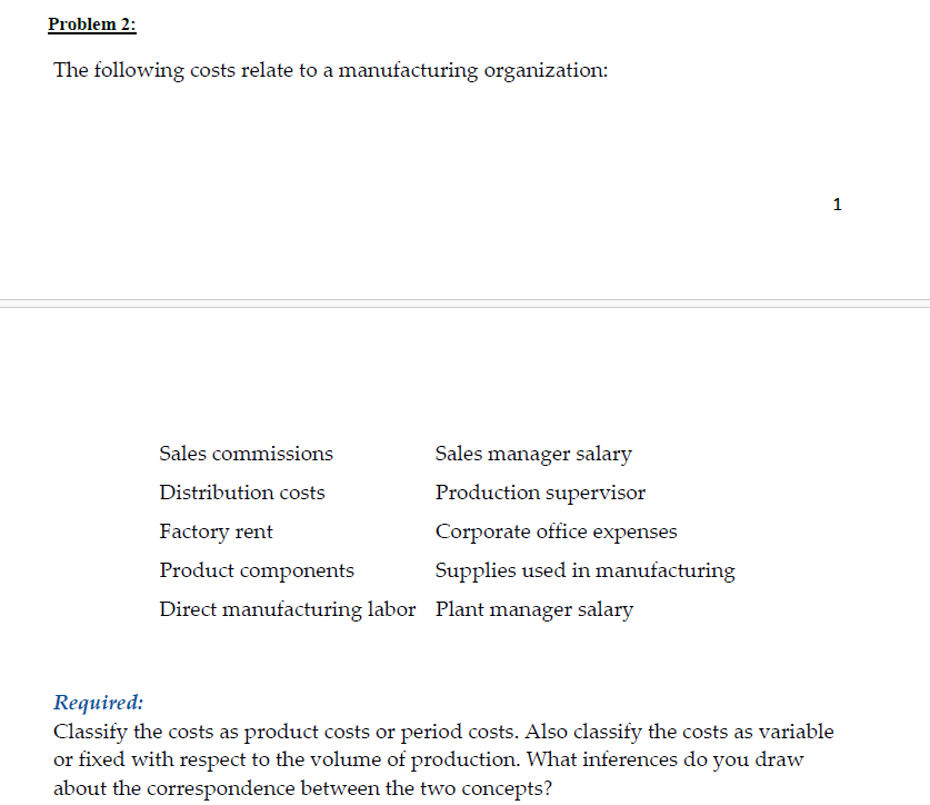 Problem 2 : The following costs relate to a