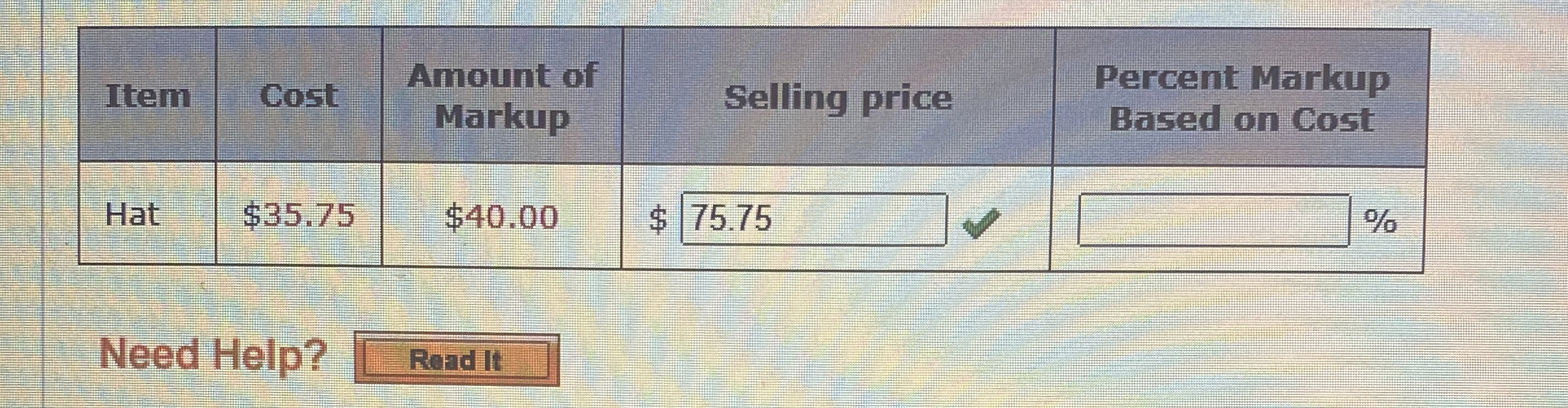 \ table [ [ Item , Cost, \ table [ [ Amount of ]
