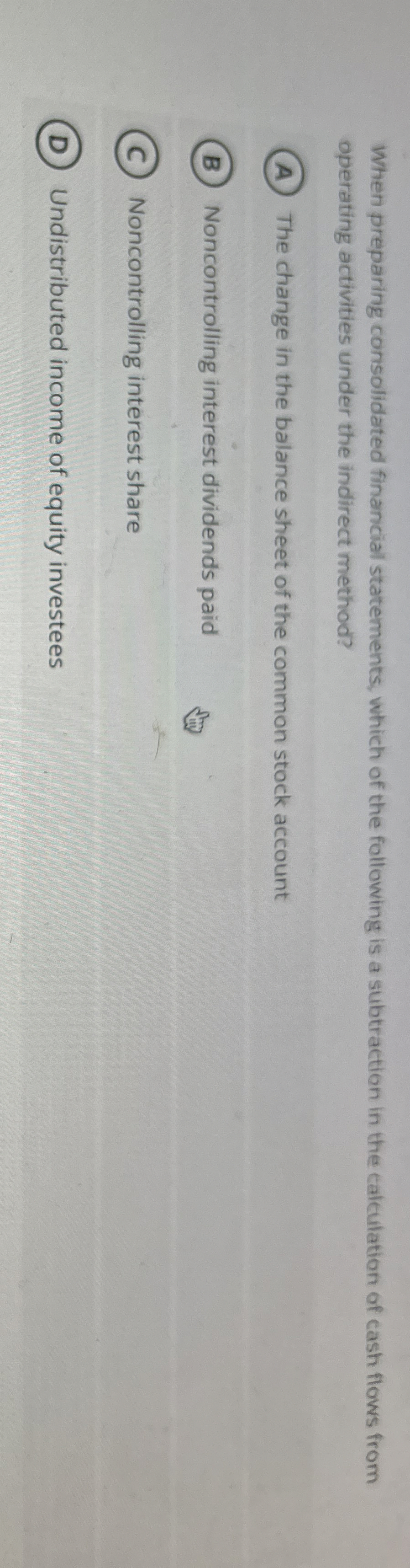 When preparing consolidated financial statements,