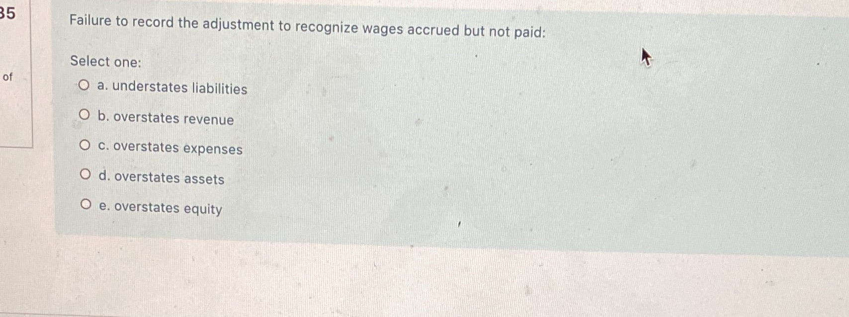 35 Failure to record the adjustment to recognize