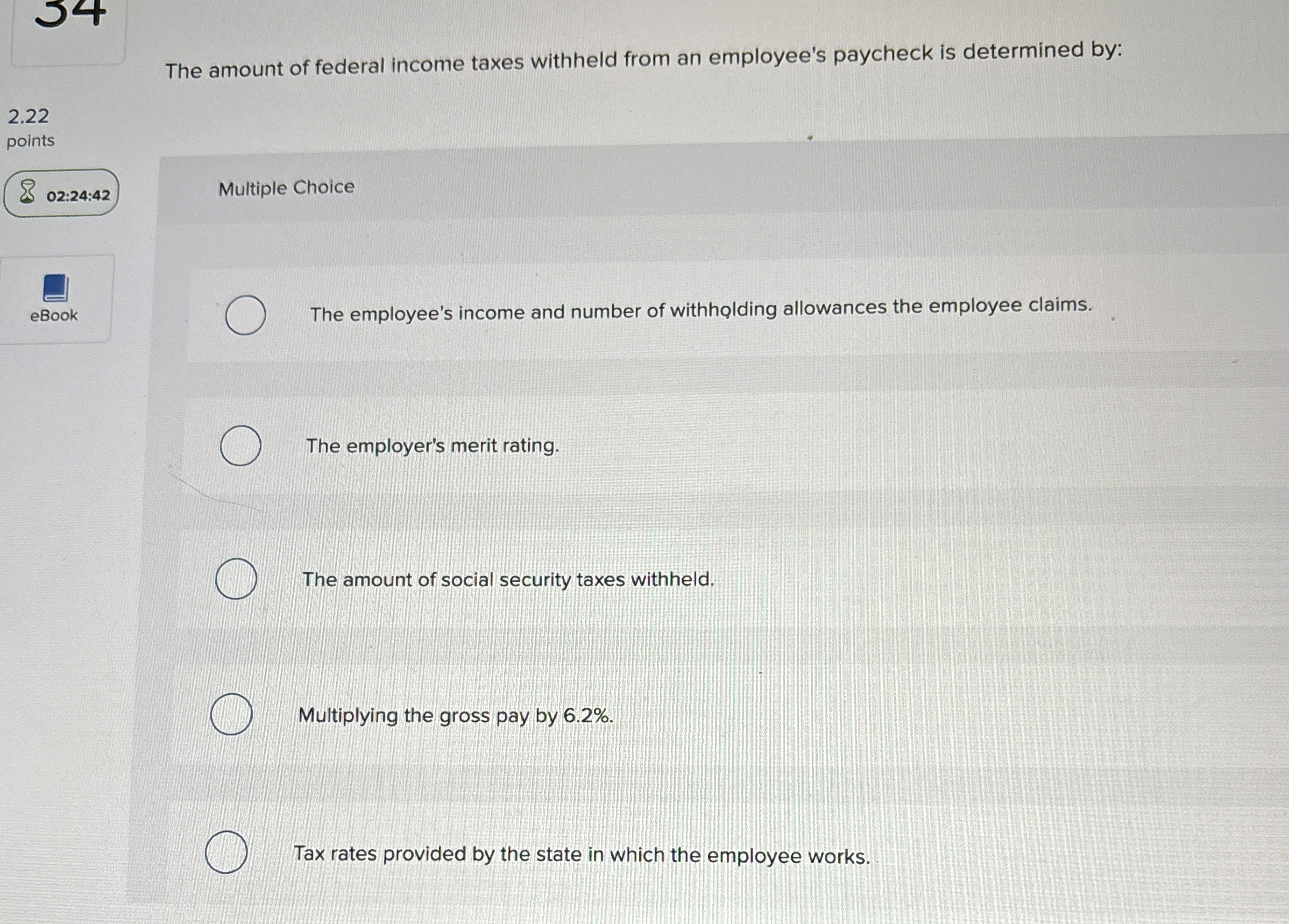 The amount of federal income taxes withheld from