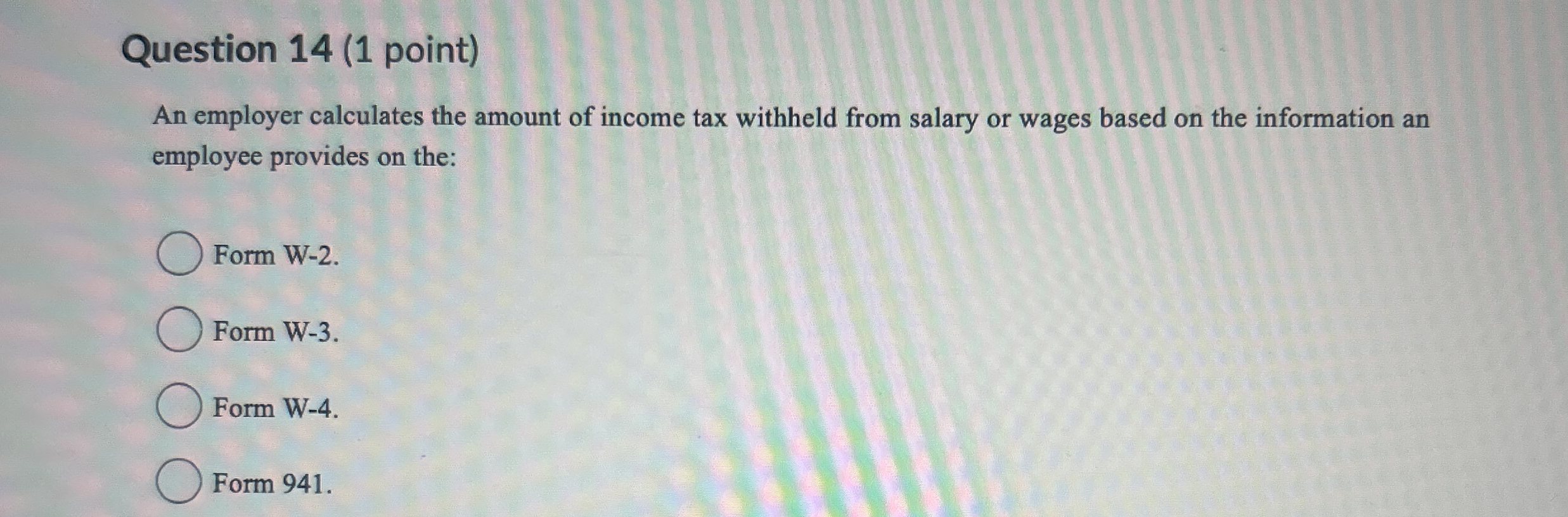 Question 1 4 ( 1 point ) An employer calculates