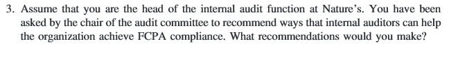 3. Assume that you are the head of the internal