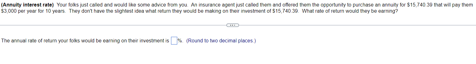 (Annuity interest rate] Your folks Just called