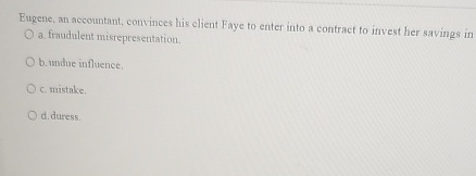 Eugene, an accountant, convinces his client Faye