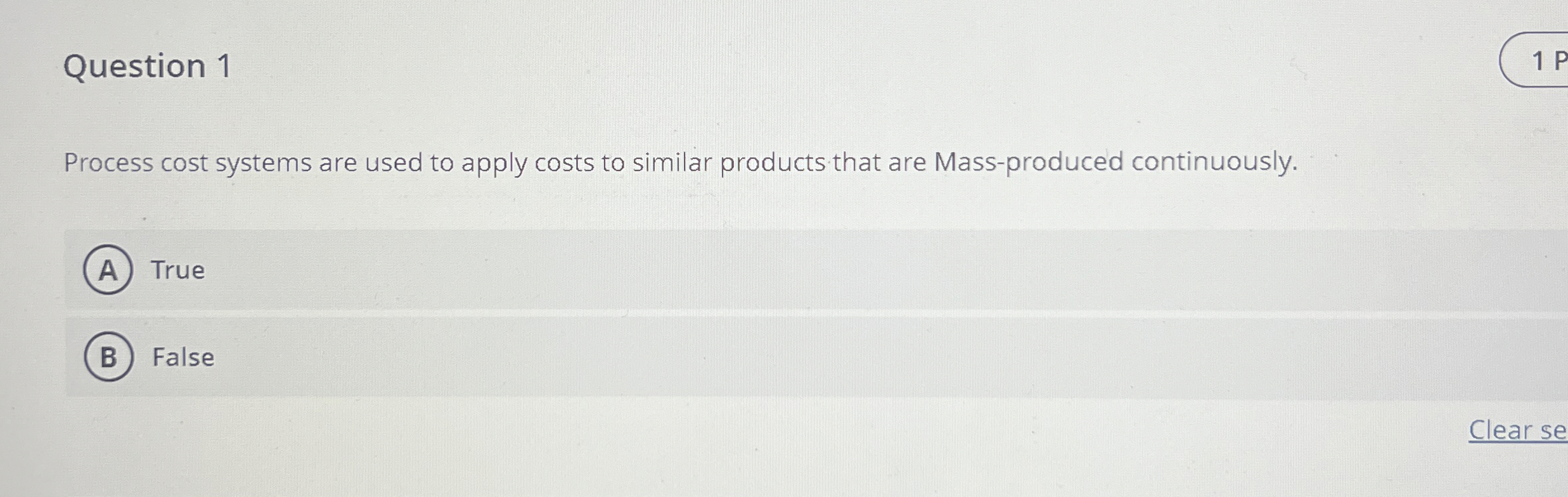 Question 1 Process cost systems are used to apply