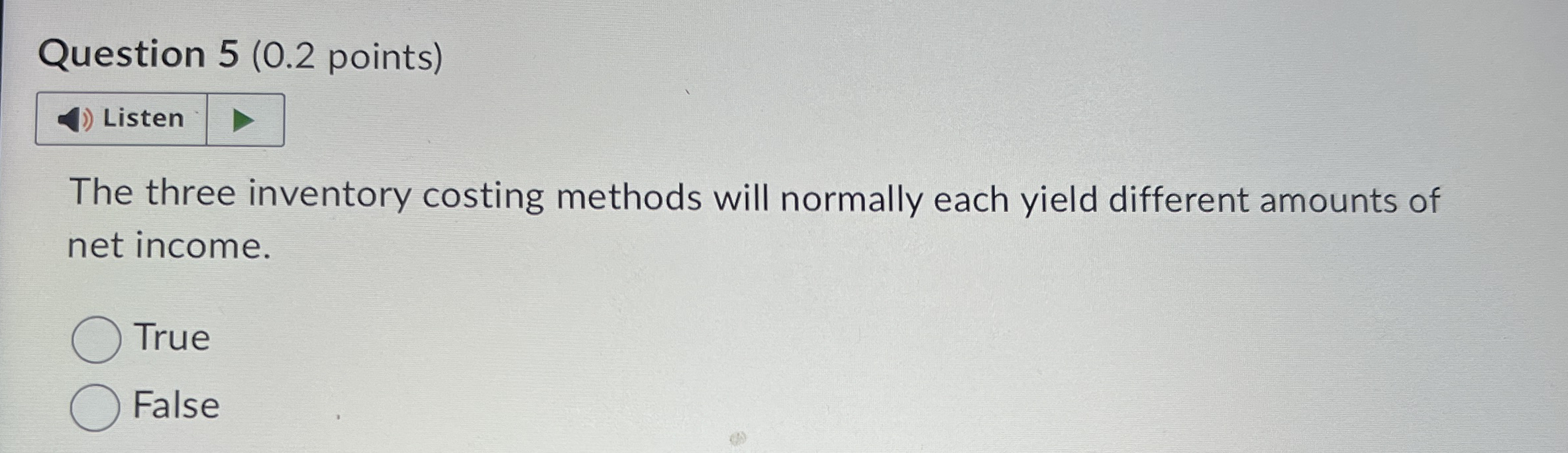 Question 5 ( 0 . 2 points ) Listen The three