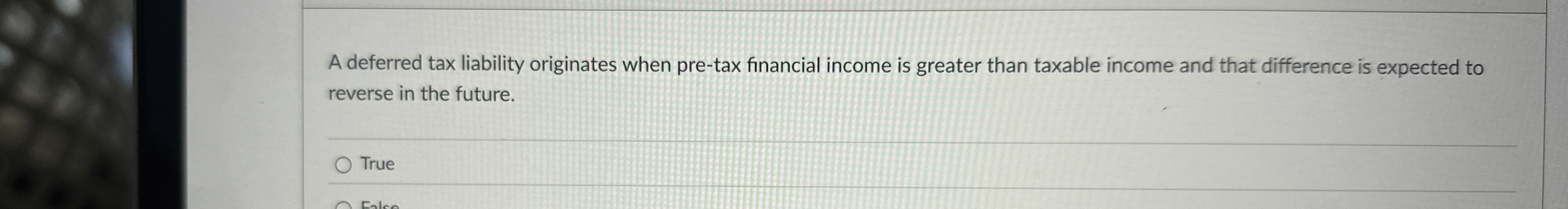 A deferred tax liability originates when pre -