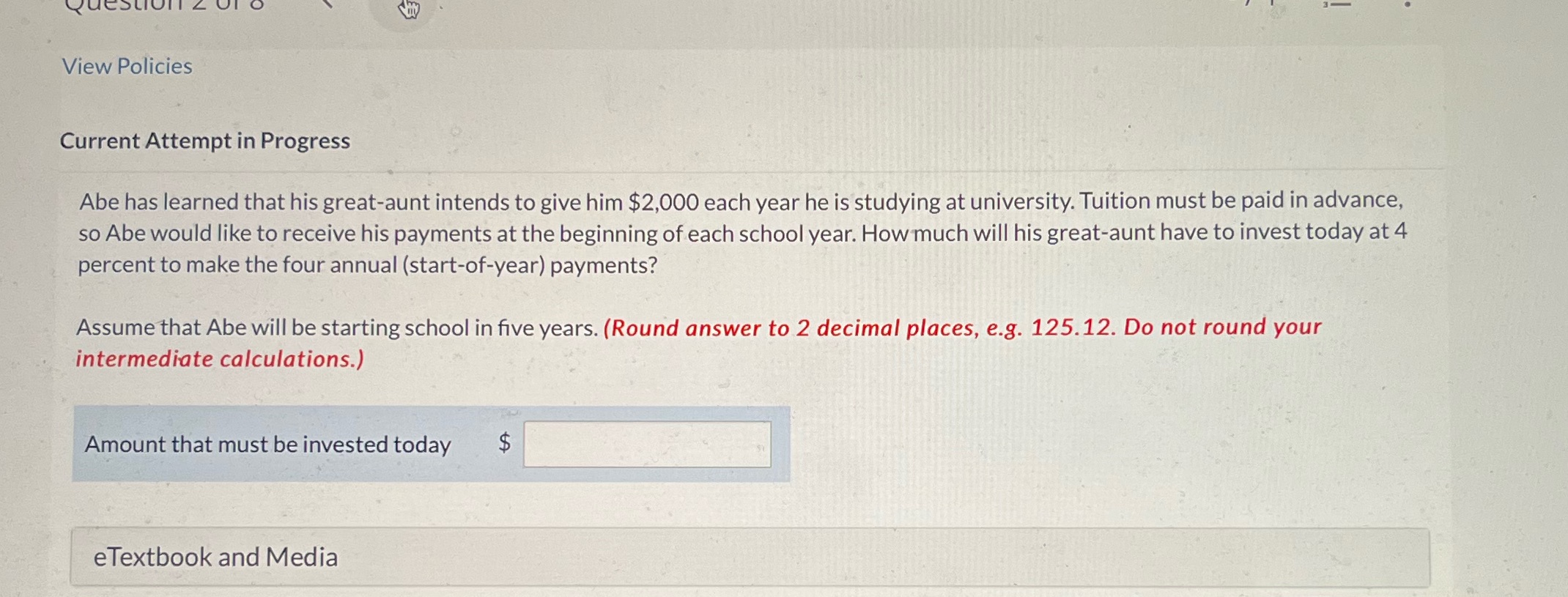 View Policies Current Attempt in Progress Abe has