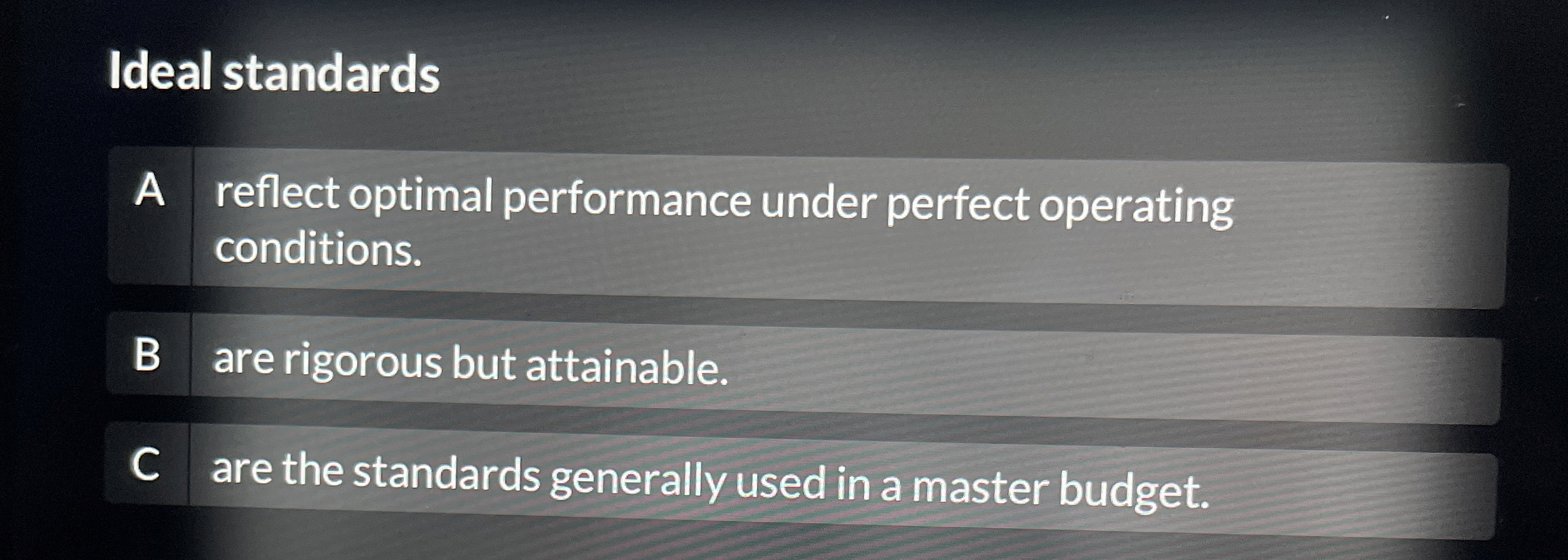Ideal standards A reflect optimal performance