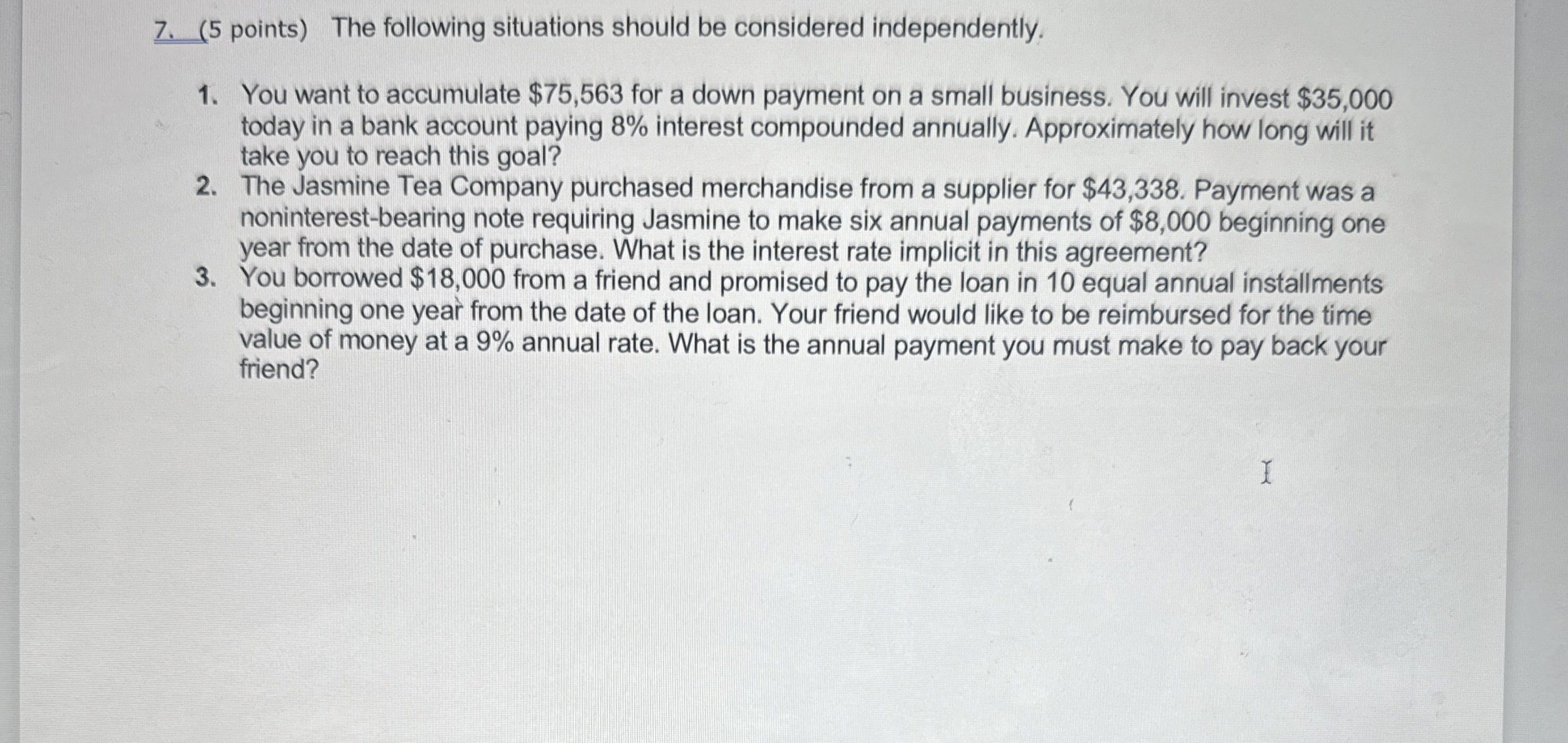 ( 5 points ) The following situations should be