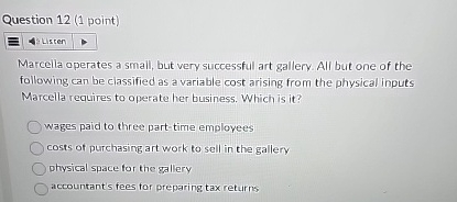 Question 1 2 ( 1 point ) Marcella operates a