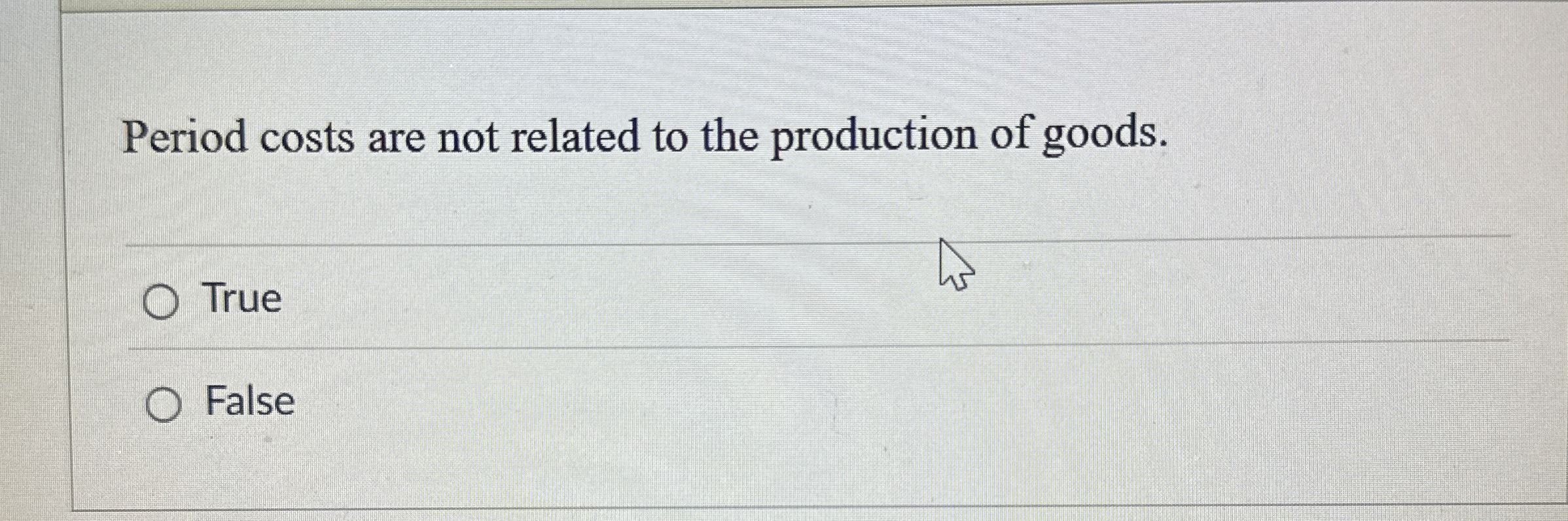 Period costs are not related to the production of