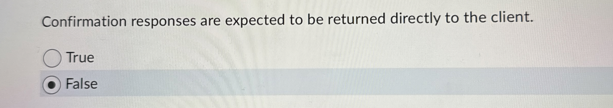 Confirmation responses are expected to be