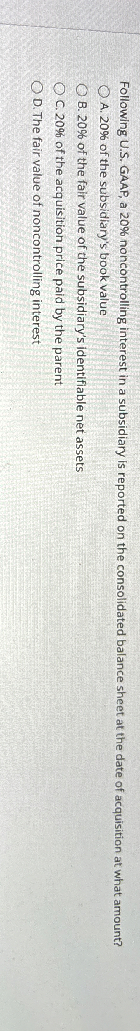 Following U . S . GAAP, a 2 0 % noncontrolling
