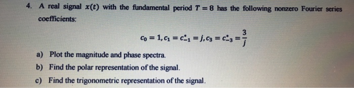 Please solve the following problems 4. A real