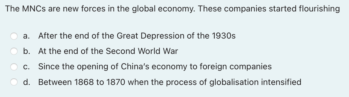 The MNCs are new forces in the global economy.