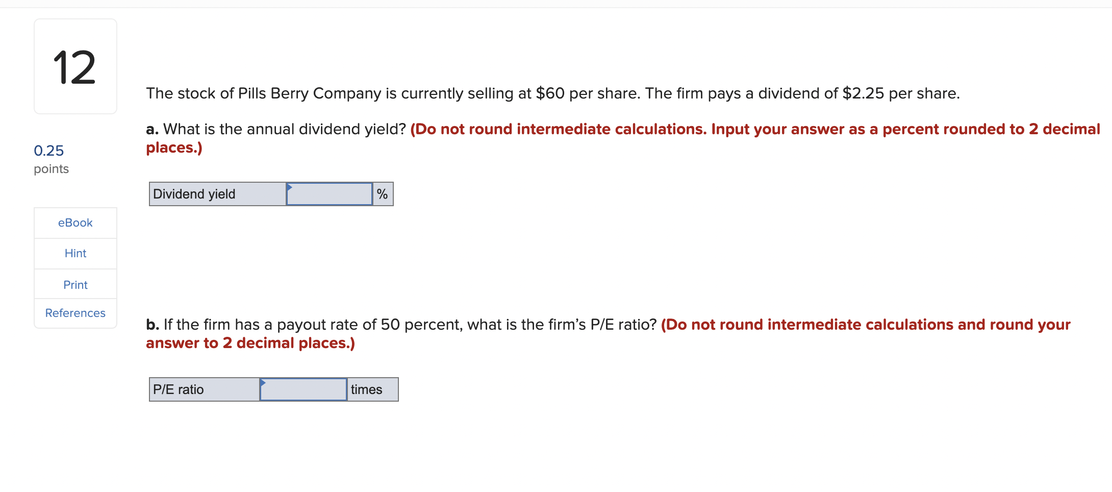 12 0.25 points eBook Hint Print References The