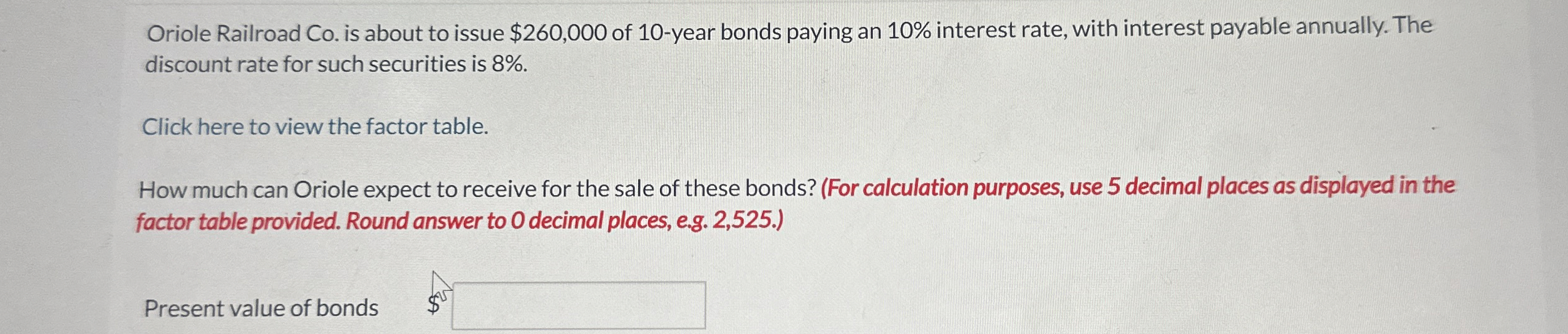 Oriole Railroad Co . is about to issue $ 2 6 0 ,