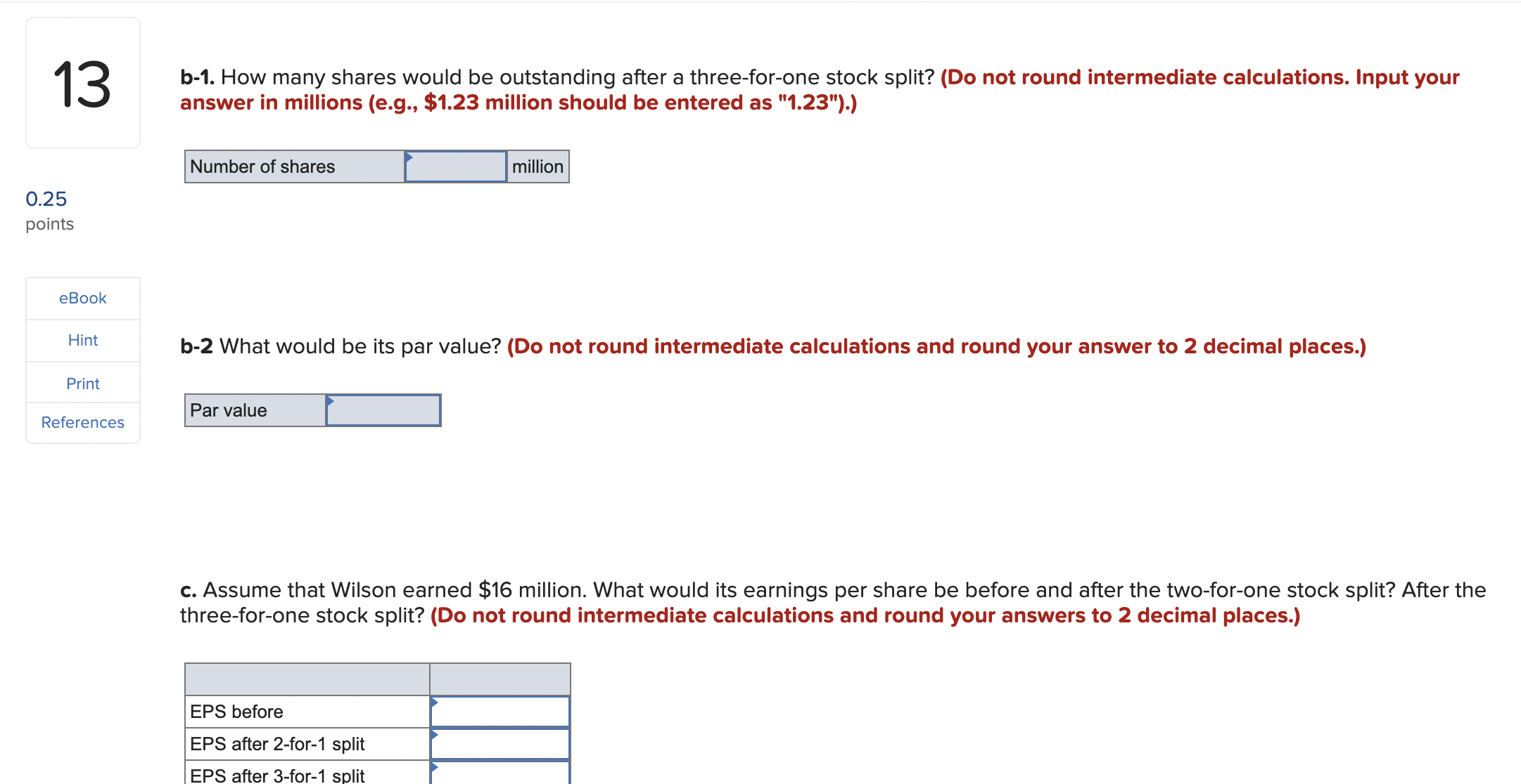 12 0.25 points eBook Hint Print References The