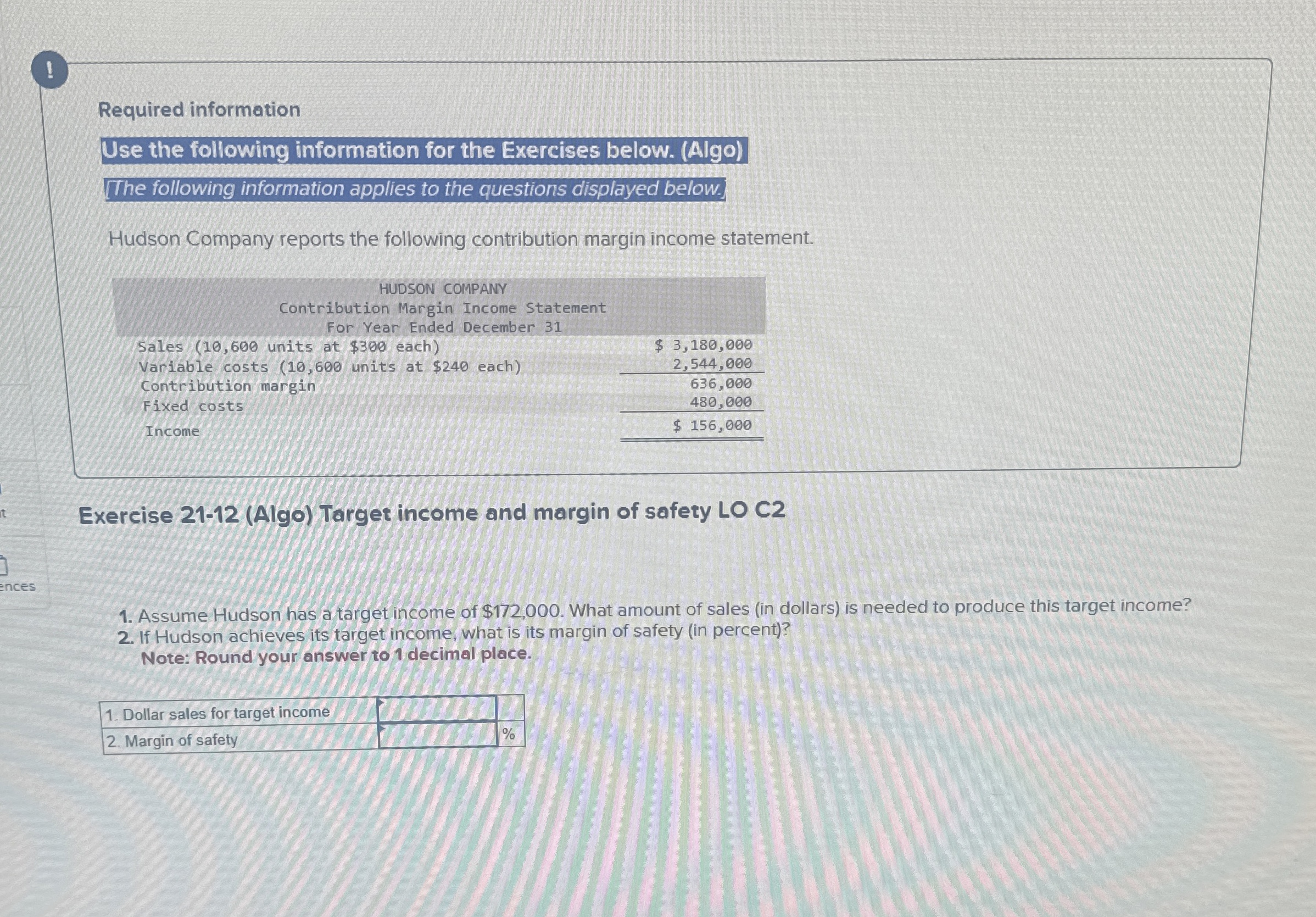 ! Required information Use the following