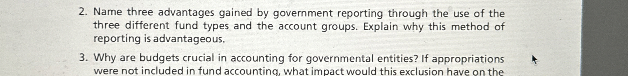 Name three advantages gained by government