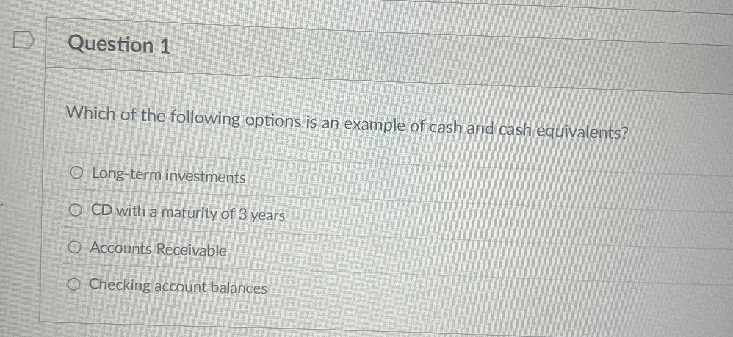Question 1 Which of the following options is an