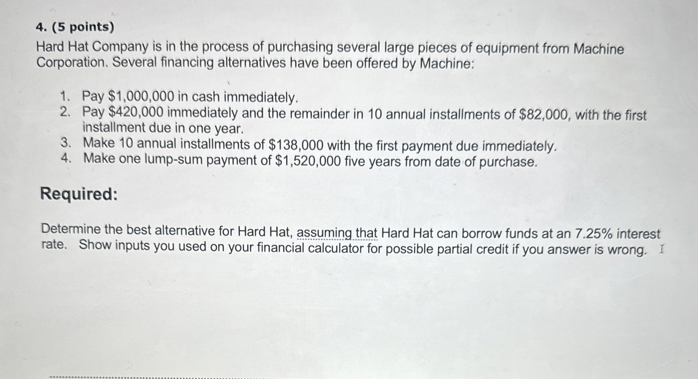 ( 5 points ) Hard Hat Company is in the process