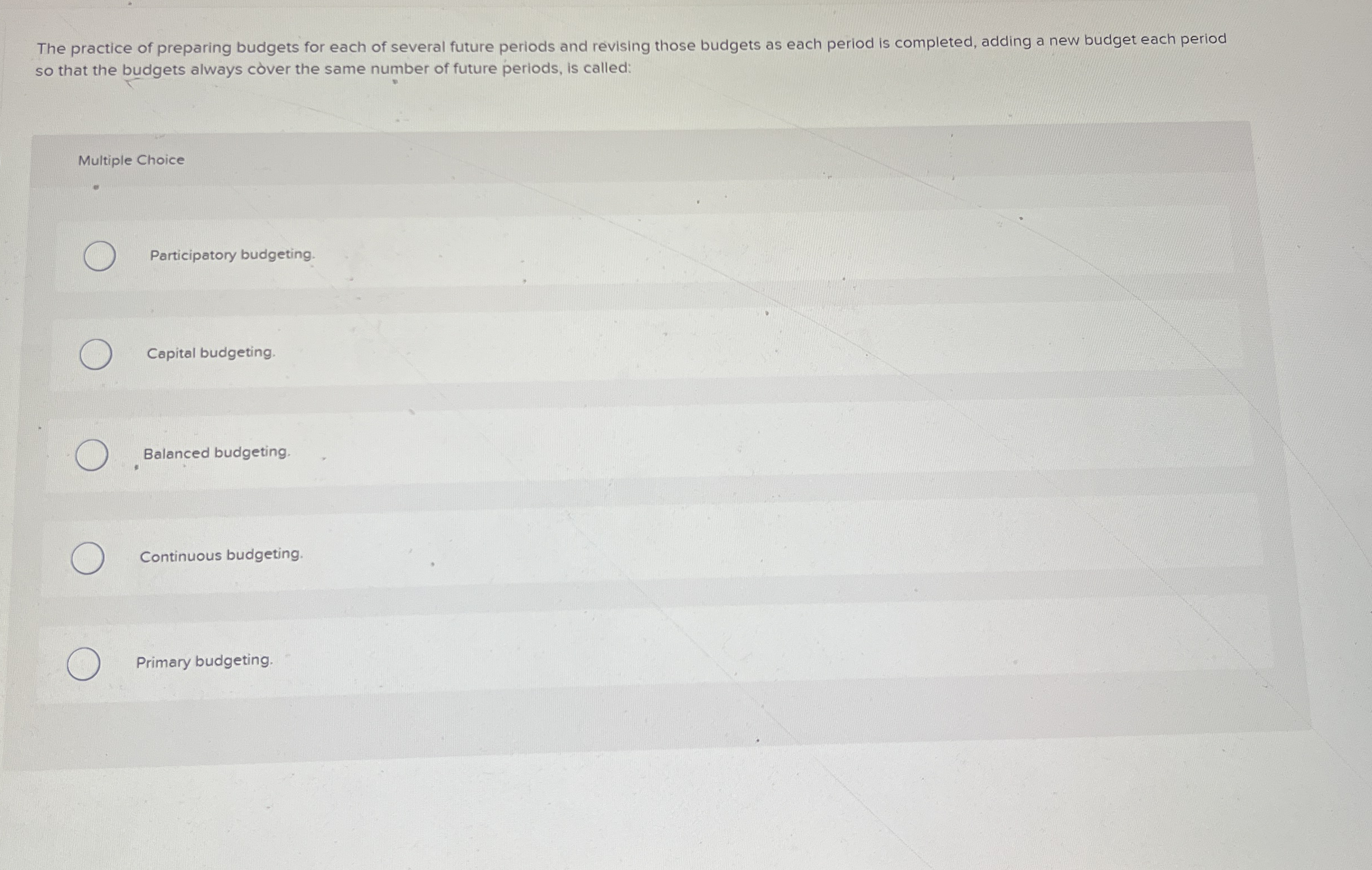 The practice of preparing budgets for each of