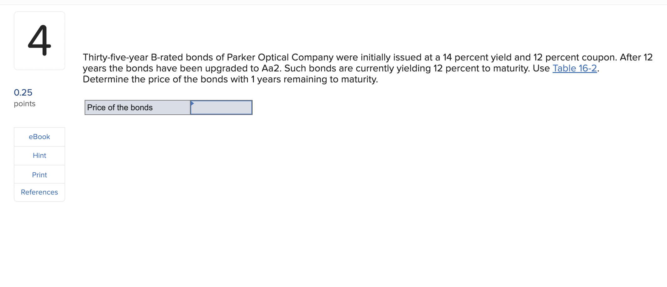 4 0.25 points eBook Hint Print References