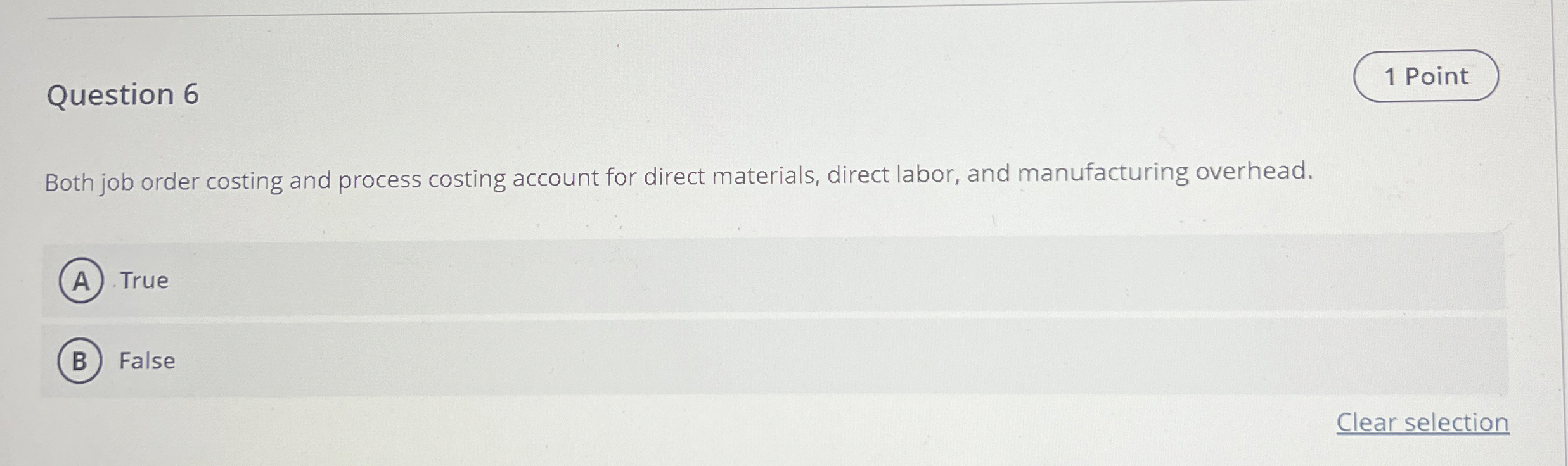 Question 6 Both job order costing and process