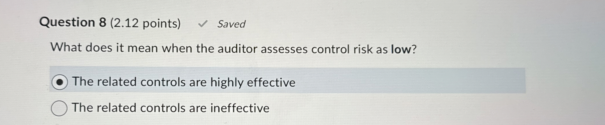 Question 8 ( 2 . 1 2 points ) Saved What does it