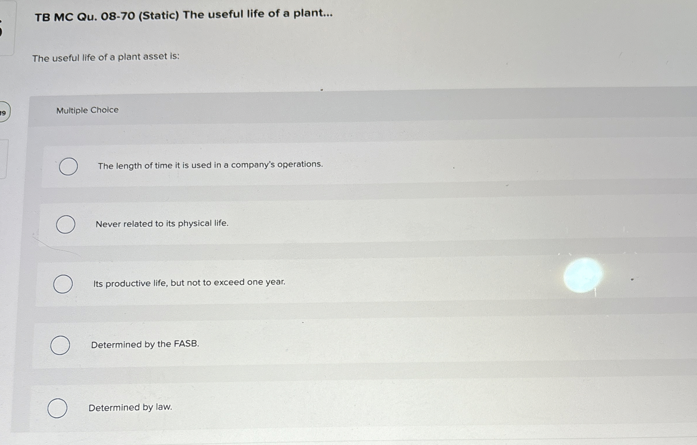 TB MC Qu . 0 8 - 7 0 ( Static ) The useful life