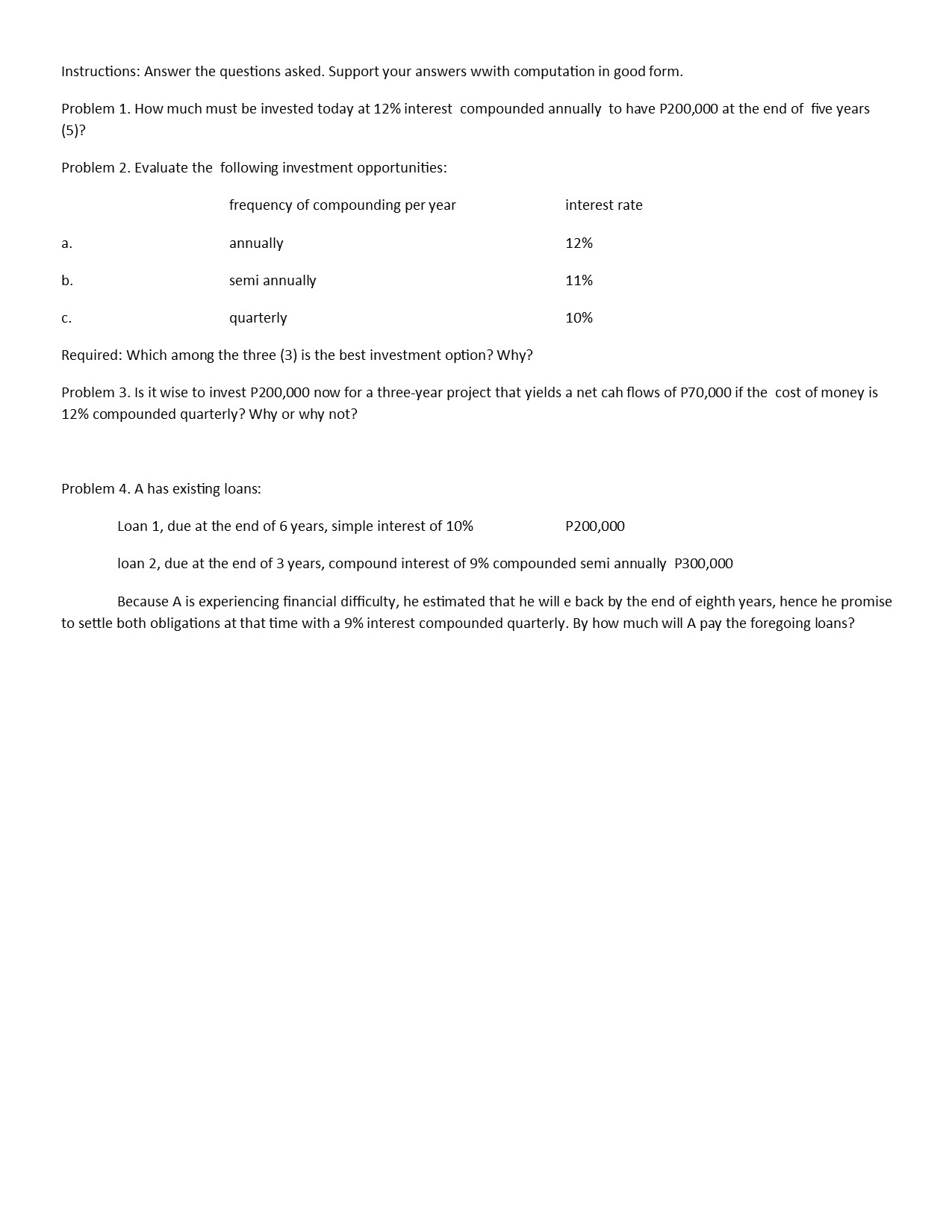 please show complete solutions. Instructions: