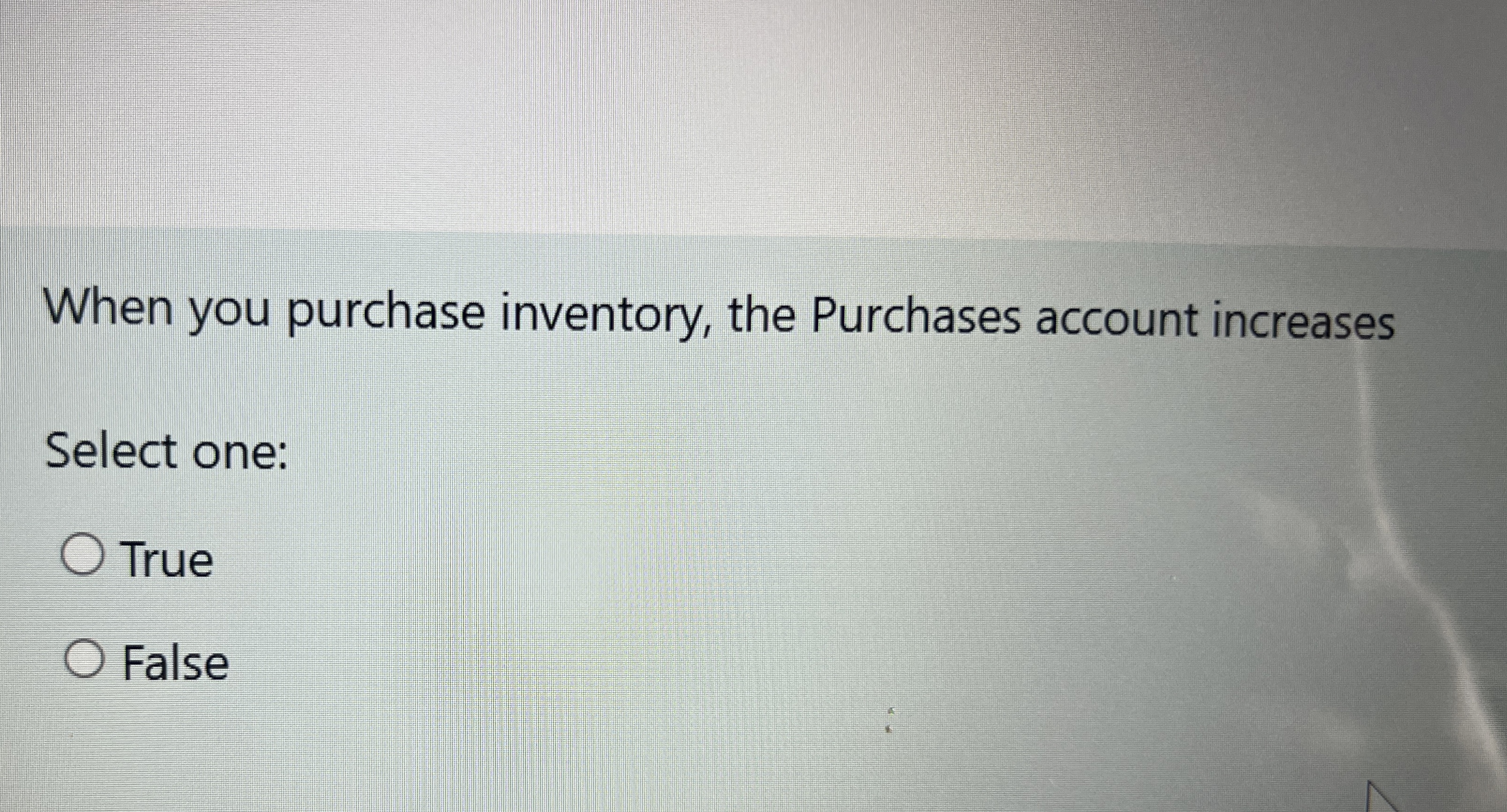 When you purchase inventory, the Purchases
